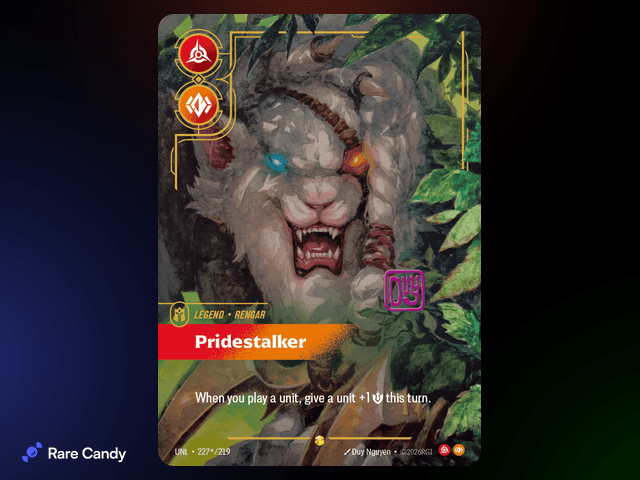 Rengar: Pridestalker Signature 227*/219 from Riftbound: Unleashed